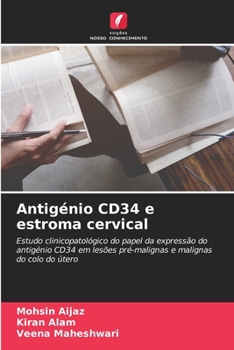 Paperback Antigénio CD34 e estroma cervical [Portuguese] Book