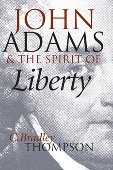 Paperback John Adams and the Spirit of Liberty Book