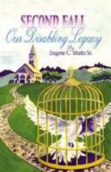 Paperback Second Fall: Our Disabling Legacy Book