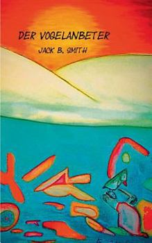 Paperback Der Vogelanbeter [German] Book