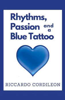 Paperback Rhythms, Passion and a Blue Tattoo Book