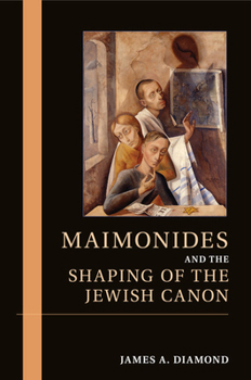 Paperback Maimonides and the Shaping of the Jewish Canon Book