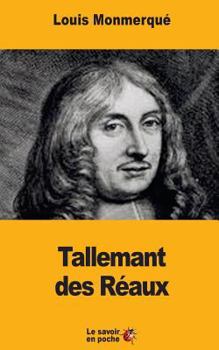 Paperback Tallemant des Réaux: Sa vie et ses mémoires [French] Book