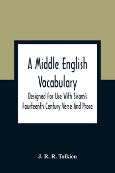 Paperback A Middle English Vocabulary. Designed For Use With Sisam'S Fourteenth Century Verse And Prose Book