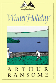 Winter Holiday (Godine Storyteller) - Book #4 of the Swallows and Amazons