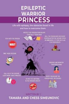 Paperback The Epileptic Warrior Princess: Life With Epilepsy Book