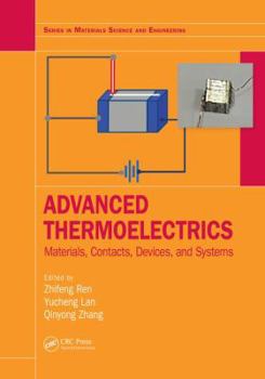 Hardcover Advanced Thermoelectrics: Materials, Contacts, Devices, and Systems Book