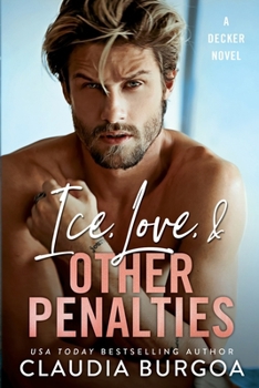 Paperback Ice, Love, & Other Penalties: A Decker Family Novel Book