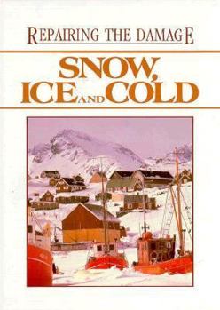 Hardcover Snow, Ice, and Cold Book