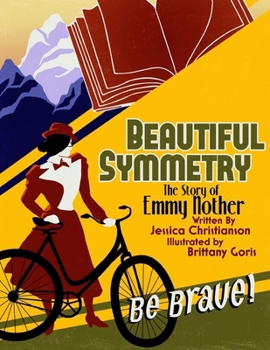 Paperback Beautiful Symmetry: The Story of Emmy Noether Book