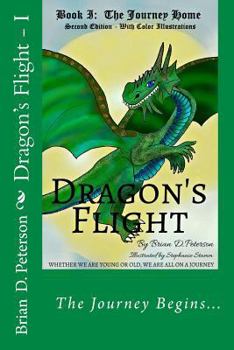 Paperback Dragon's Flight - I: The Journey Home - Fully Illustrated Book