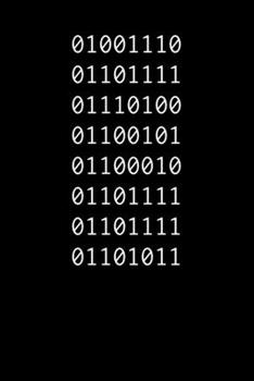 01001110 01101111 01110100 01100101 01100010 01101111 01101111 01101011: means Notebook in Binary. Notebook for Programmers