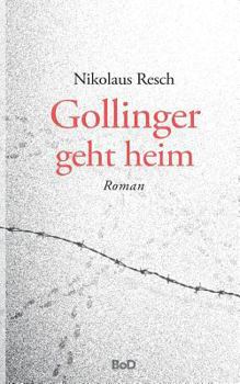 Paperback Gollinger geht heim [German] Book