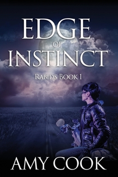 Paperback Edge of Instinct: Rabids Book 1 Book