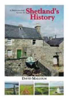 Paperback Photographic Guide to Shetland's History Book