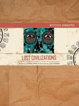 Paperback Mysteries Unwrapped: Lost Civilizations Book