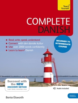 Paperback Complete Danish Beginner to Intermediate Course: Learn to Read, Write, Speak and Understand a New Language Book