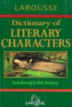 Hardcover Larousse Dictionary of Literary Characters Book