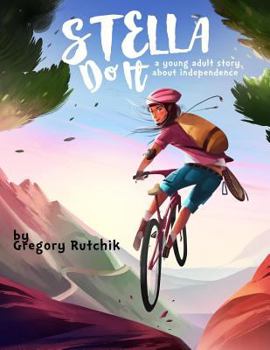 Paperback Stella Do It: A Young Adult Story About Independence Book