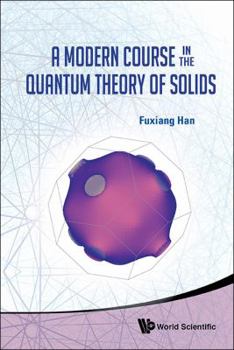 Hardcover A Modern Course in the Quantum Theory of Solids Book