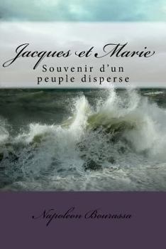 Paperback Jacques et Marie: Souvenir d'un peuple disperse [French] Book
