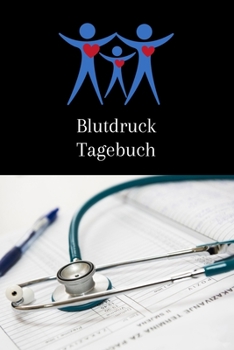 Blutdruck Tagebuch: Blutdruck Tabelle | Blutdruckpass | Blutdruck Journal für Langzeitmessungen | A5 (German Edition)