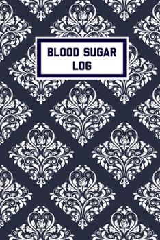 Paperback Blood Sugar Log: Blood Sugar Tracker, Daily Record & Chart Your Glucose Readings Book