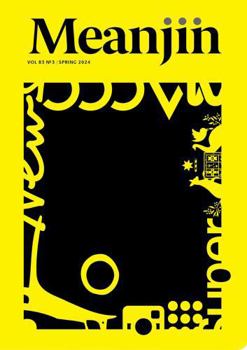 Spring 2024 - Book #83 of the Meanjin
