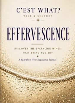 Hardcover EFFERVESCENCE: Sparkling Wine Experience Journal Book