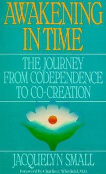Paperback Awakening in Time: The Journey from Codependence to Co-Creation Book