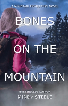 Bones on the Mountain - Book #1 of the Mountain Protectors