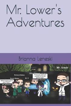 Paperback Mr. Lower's Adventures Book