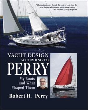 Hardcover Yacht Design According to Perry: My Boats and What Shaped Them Book