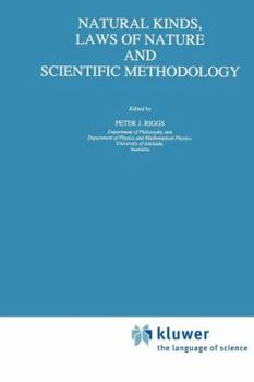 Paperback Natural Kinds, Laws of Nature and Scientific Methodology Book