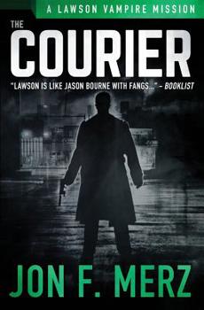 Paperback The Courier: A Supernatural Espionage Urban Fantasy Series Book