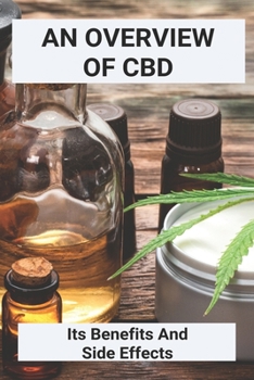 Paperback An Overview Of CBD: Its Benefits And Side Effects: Cbd Meaning Book
