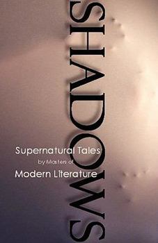 Paperback Shadows, Supernatural Tales by Masters of Modern Literature Book