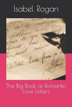 Paperback The Big Book of Romantic Love Letters Book