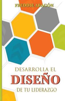 Paperback Desarrolla el Diseño de tu Liderazgo [Spanish] Book