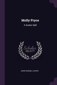 Paperback Molly Pryce: A Quaker Idyll Book