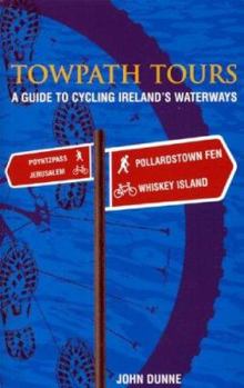 Paperback Towpath Tours: A Guide to Cycling Ireland's Waterways Book