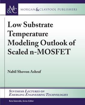 Low Substrate Temperature Modeling Outlook of Scaled N-Mosfet