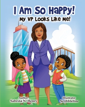 Paperback I Am So Happy! My VP Looks Like Me! Book