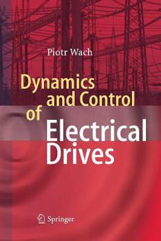 Paperback Dynamics and Control of Electrical Drives Book