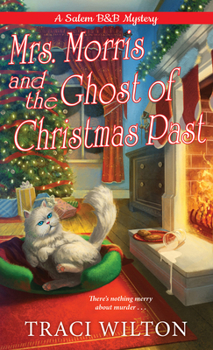Mrs. Morris and the Ghost of Christmas Past - Book #3 of the Salem B&B