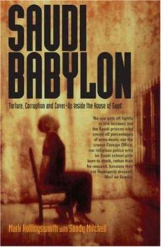 Paperback Saudi Babylon: Torture, Corruption and Cover-Up Inside the House of Saud Book