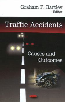Hardcover Traffic Accidents: Causes and Outcomes Book