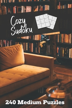 Paperback Cozy Sudoku: 240 Relaxing Medium Level Sudoku Puzzles Book