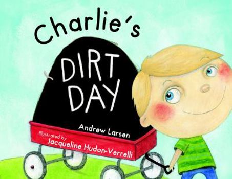 Hardcover Charlie's Dirt Day Book