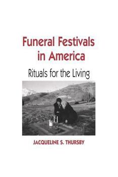 Paperback Funeral Festivals in America: Rituals for the Living Book